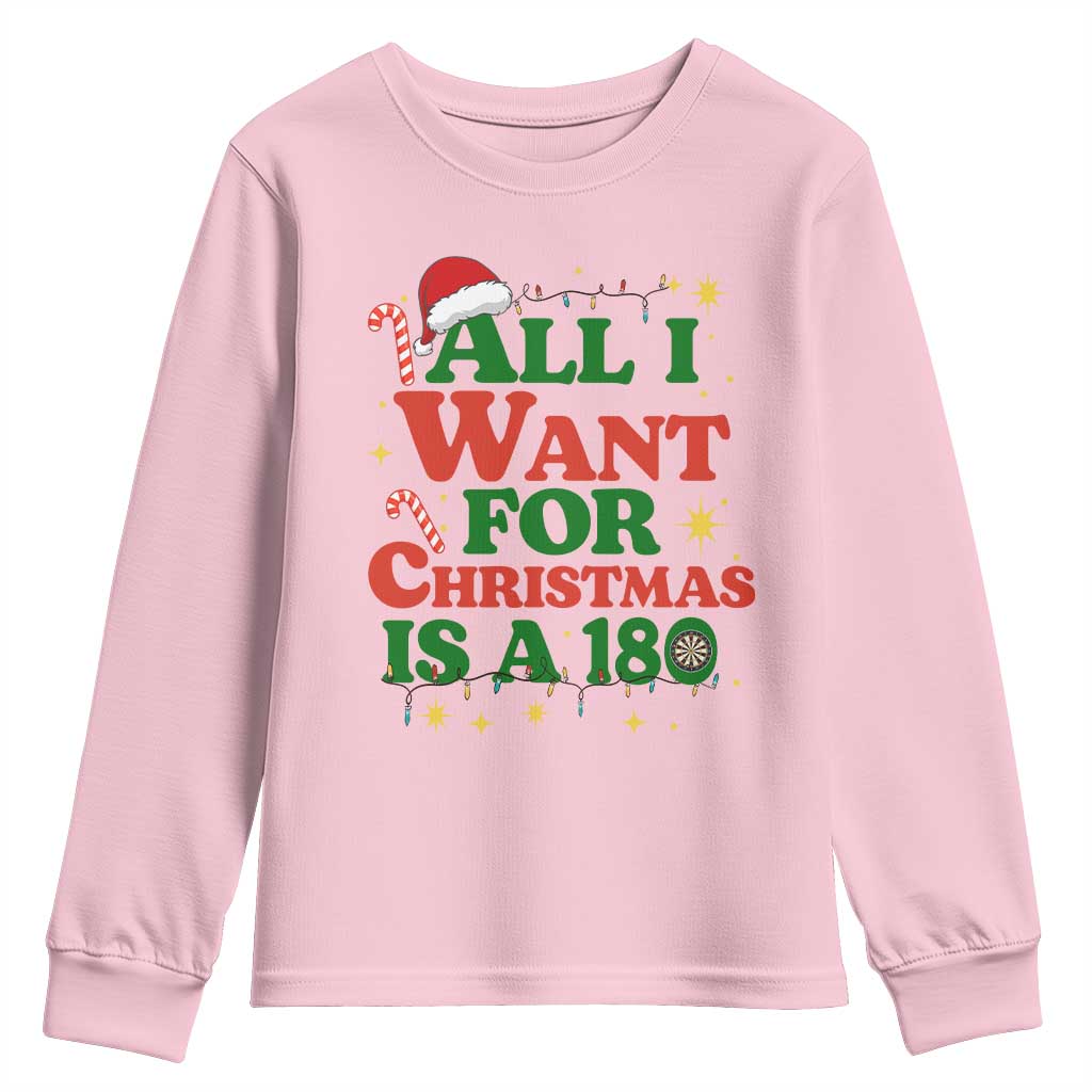 Funny Dart Player Youth Sweatshirt All I Want For Christmas Is A 180 TS12 Light Pink Print Your Wear