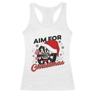 Funny Dart Player Aim For Christmas Racerback Tank Top Gift For Dartist TS12 White Print Your Wear