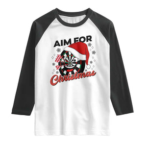Funny Dart Player Aim For Christmas Raglan Shirt Gift For Dartist TS12 White Black Print Your Wear