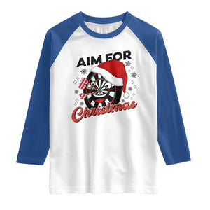 Funny Dart Player Aim For Christmas Raglan Shirt Gift For Dartist TS12 White Royal Print Your Wear