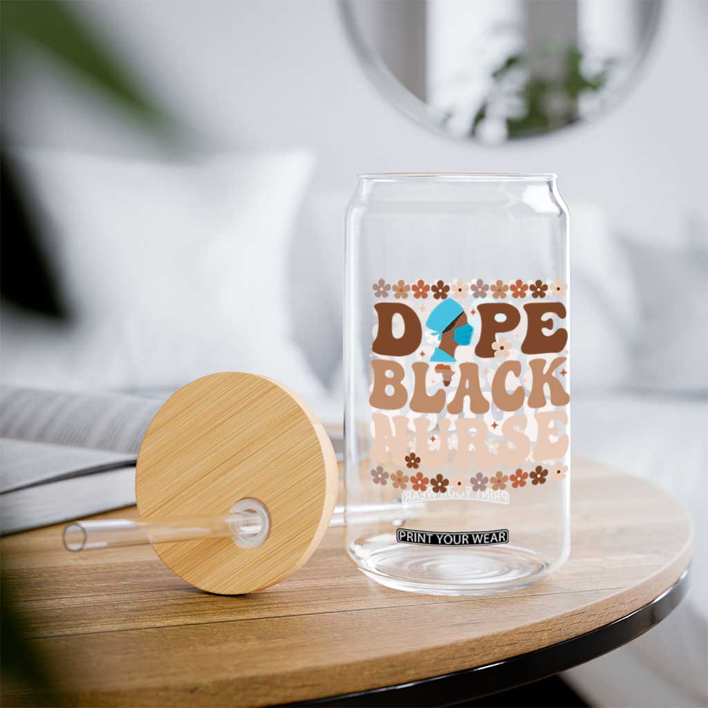 Dope Black Nurse Glass Can African American Black Nurse Gift TS12 Print Your Wear