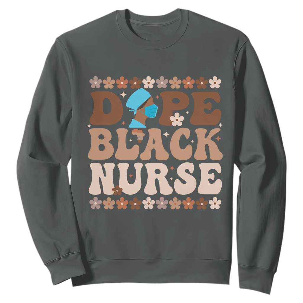 Dope Black Nurse Sweatshirt African American Black Nurse Gift TS12 Dark Heather Print Your Wear