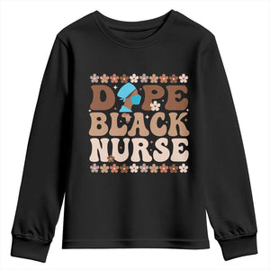 Dope Black Nurse Youth Sweatshirt African American Black Nurse Gift TS12 Black Print Your Wear