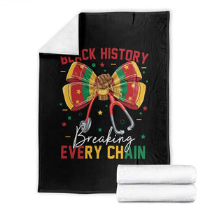 Black History Breaking Every Chain Throw Blanket Gift For Black Nurse TS12 Black Print Your Wear