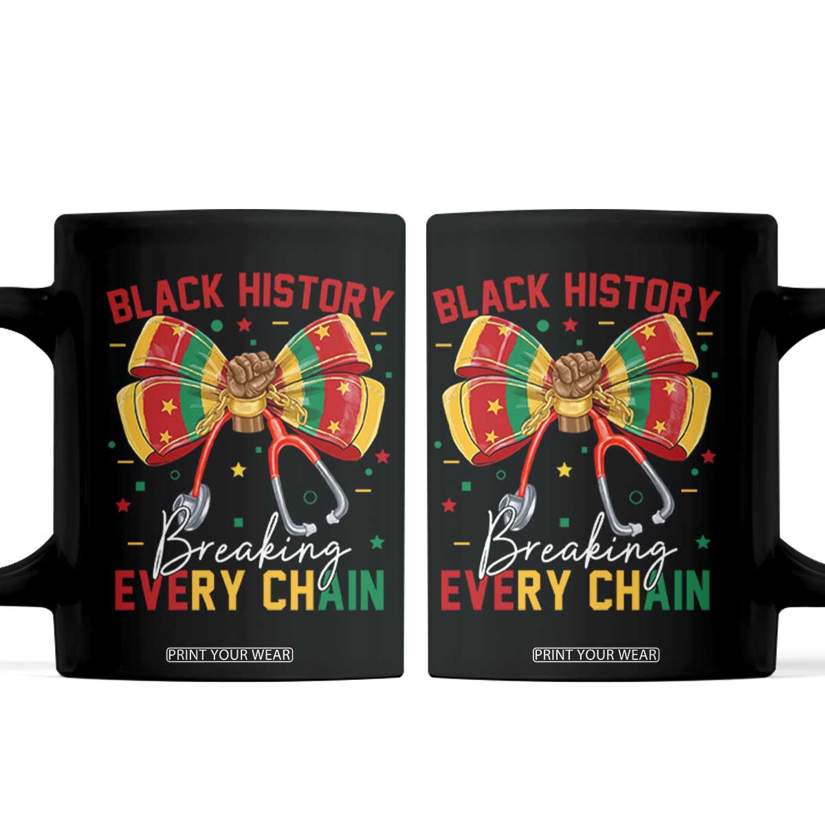 Black History Breaking Every Chain Coffee Mug Gift For Black Nurse TS12 Black Print Your Wear