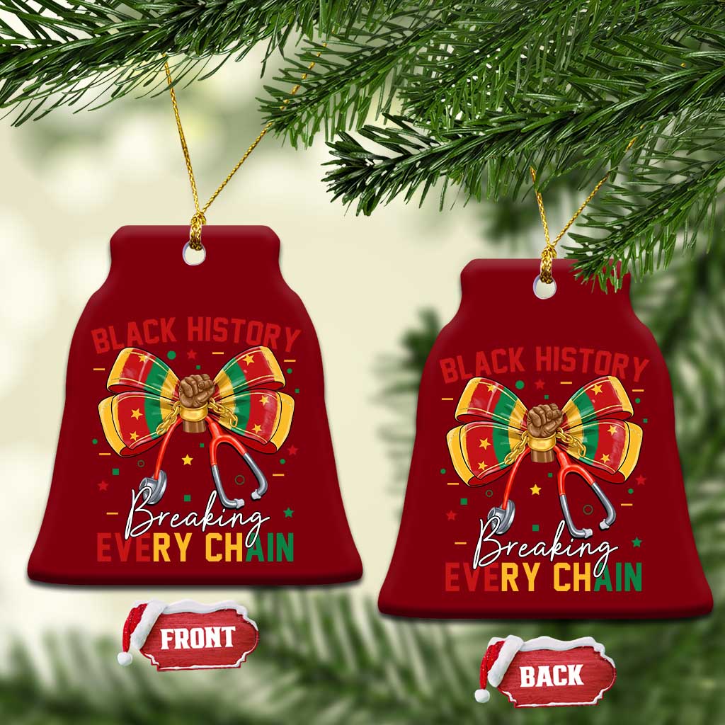 Black History Breaking Every Chain Ceramic Ornament Gift For Black Nurse TS12 Print Your Wear