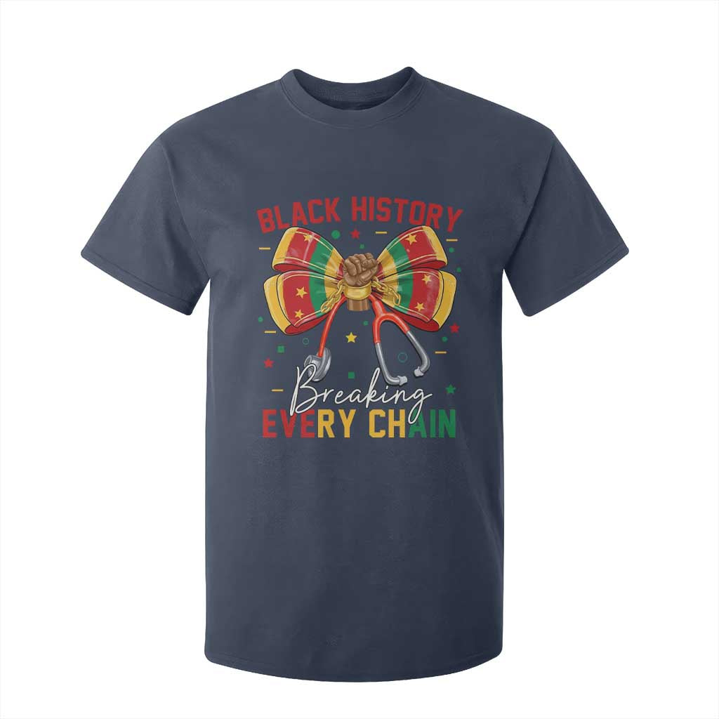 Black History Breaking Every Chain T Shirt For Kid Gift For Black Nurse TS12 Navy Print Your Wear