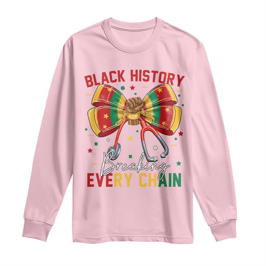 Black History Breaking Every Chain Long Sleeve Shirt Gift For Black Nurse TS12 Light Pink Print Your Wear