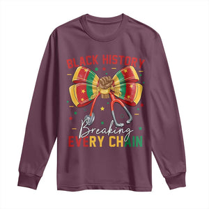 Black History Breaking Every Chain Long Sleeve Shirt Gift For Black Nurse TS12 Maroon Print Your Wear