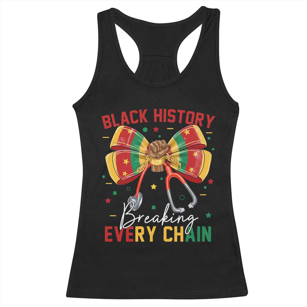Black History Breaking Every Chain Racerback Tank Top Gift For Black Nurse TS12 Black Print Your Wear