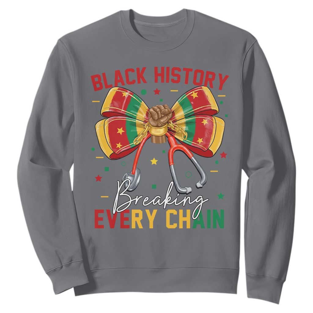 Black History Breaking Every Chain Sweatshirt Gift For Black Nurse TS12 Charcoal Print Your Wear