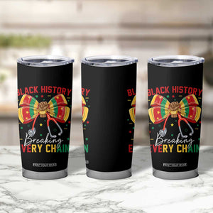 Black History Breaking Every Chain Tumbler Cup Gift For Black Nurse TS12 Print Your Wear