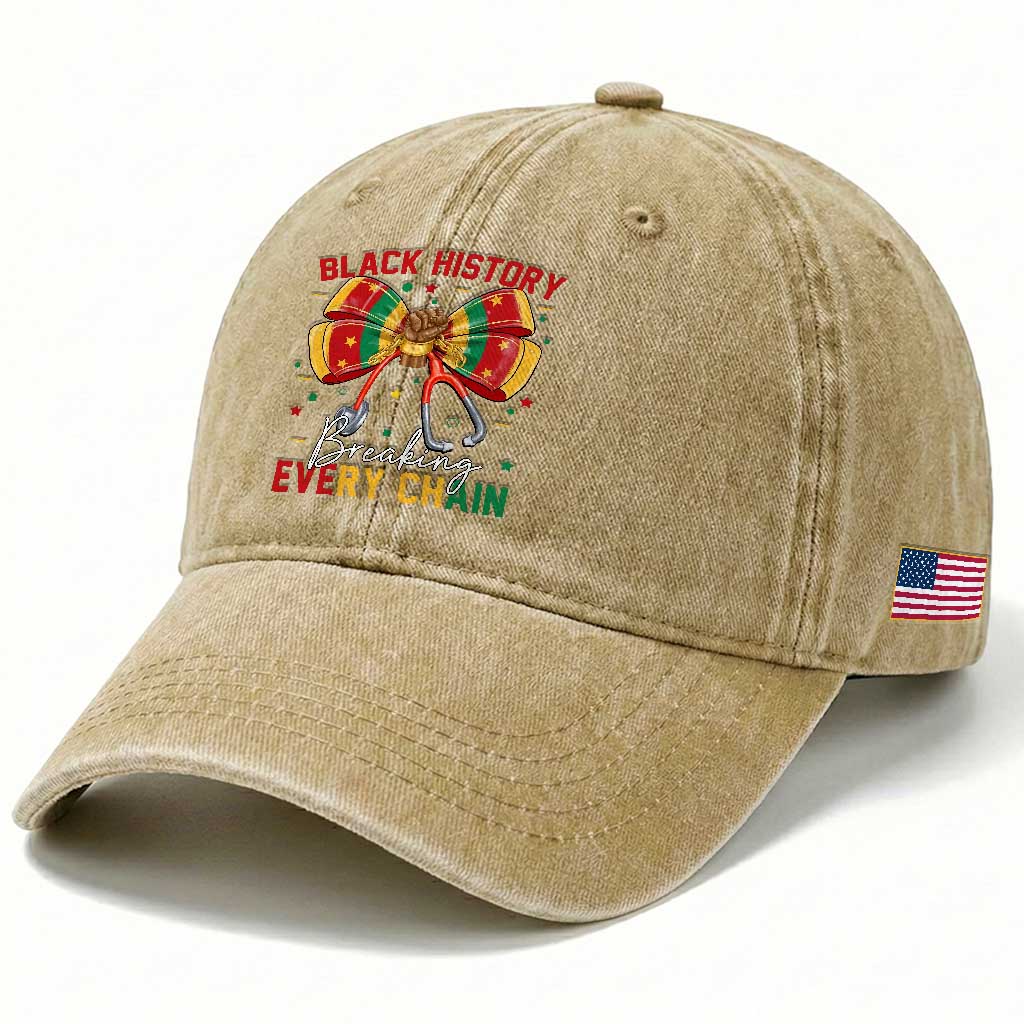 Black History Breaking Every Chain Washed Cotton Baseball Cap Gift For Black Nurse TS12 Print Your Wear