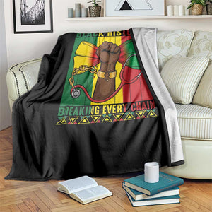 Breaking Every Chain Throw Blanket Black History Medical Professional Gift TS12 Print Your Wear