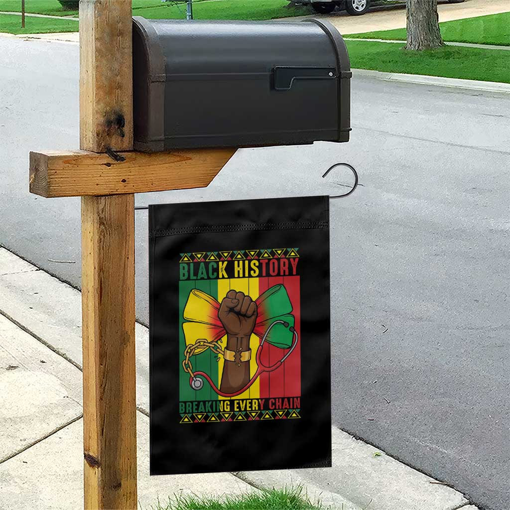 Breaking Every Chain Garden Flag Black History Medical Professional Gift TS12 Print Your Wear