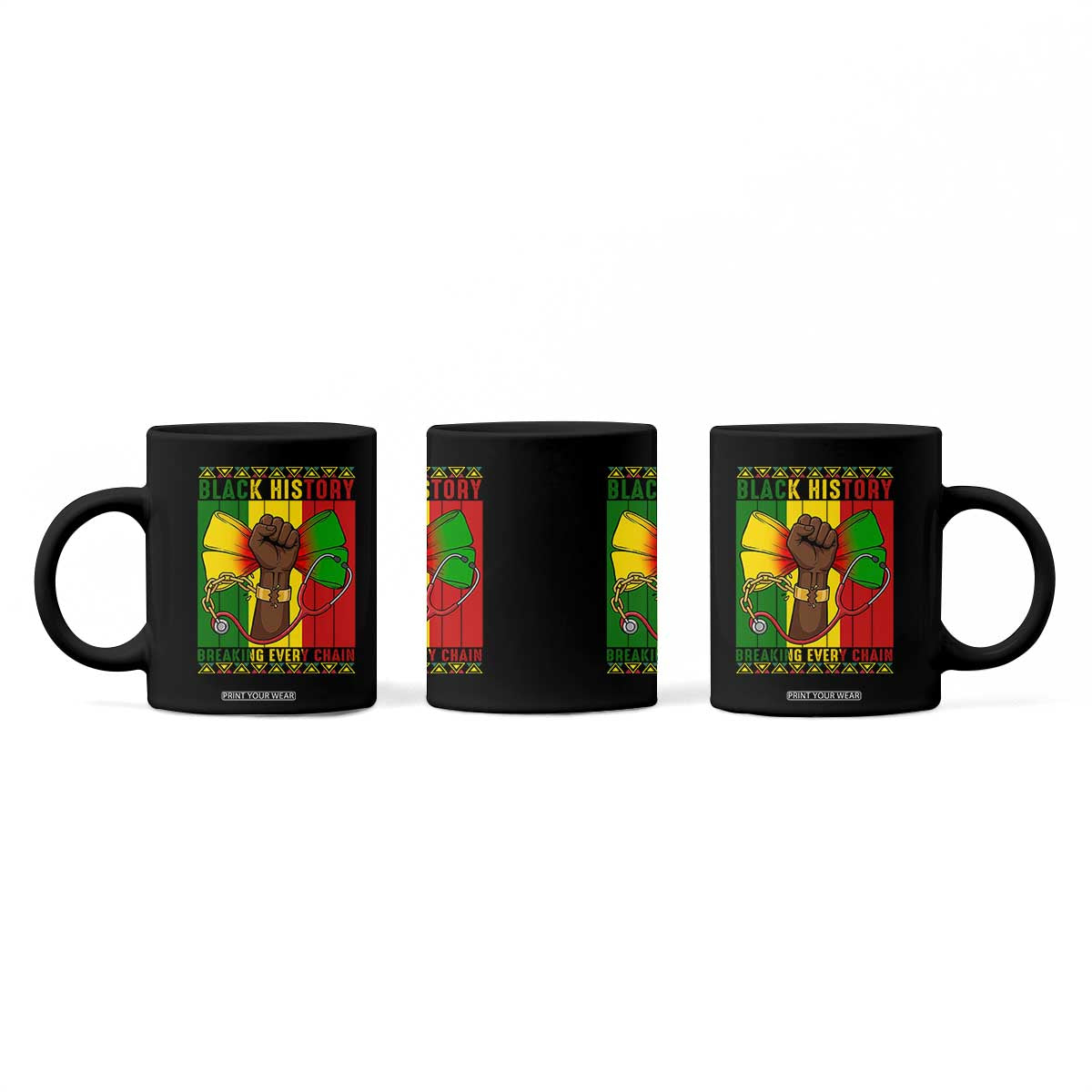 Breaking Every Chain Coffee Mug Black History Medical Professional Gift TS12 Print Your Wear