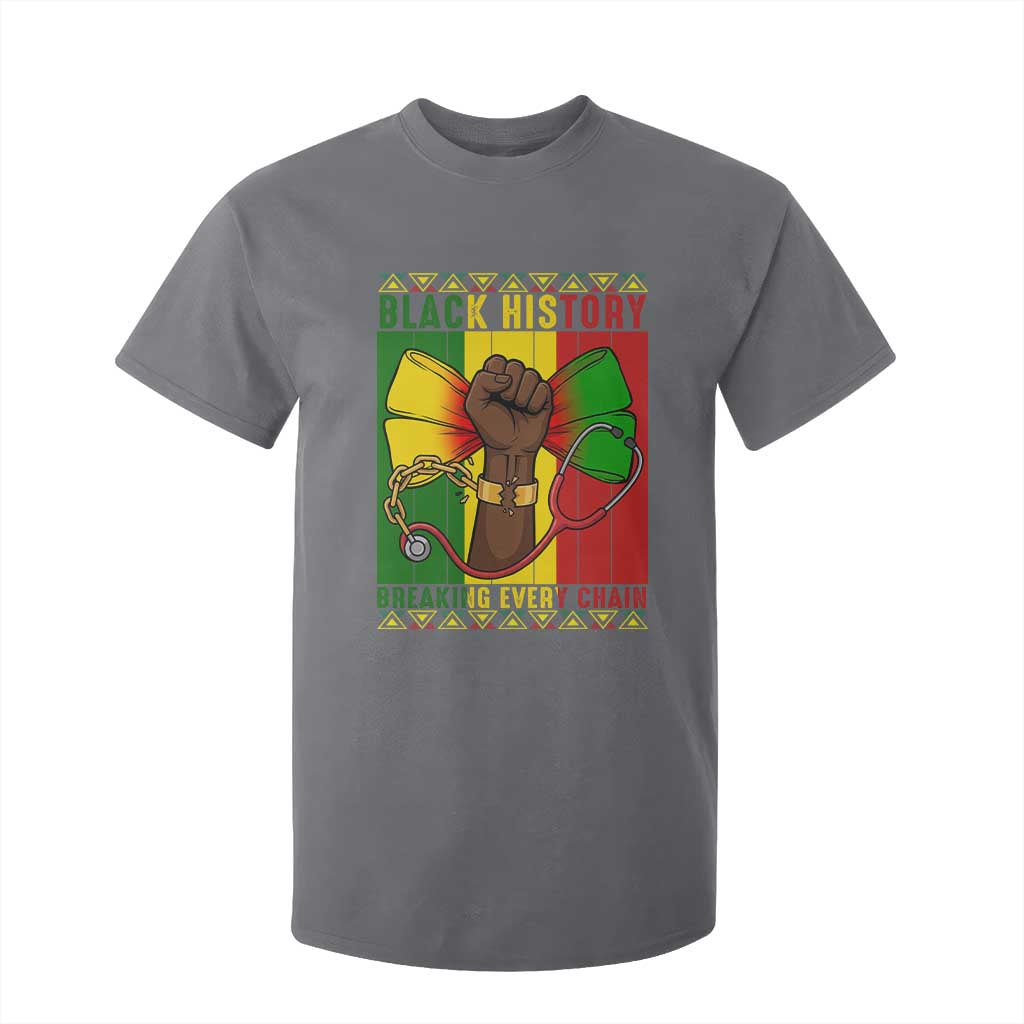 Breaking Every Chain T Shirt For Kid Black History Medical Professional Gift TS12 Charcoal Print Your Wear