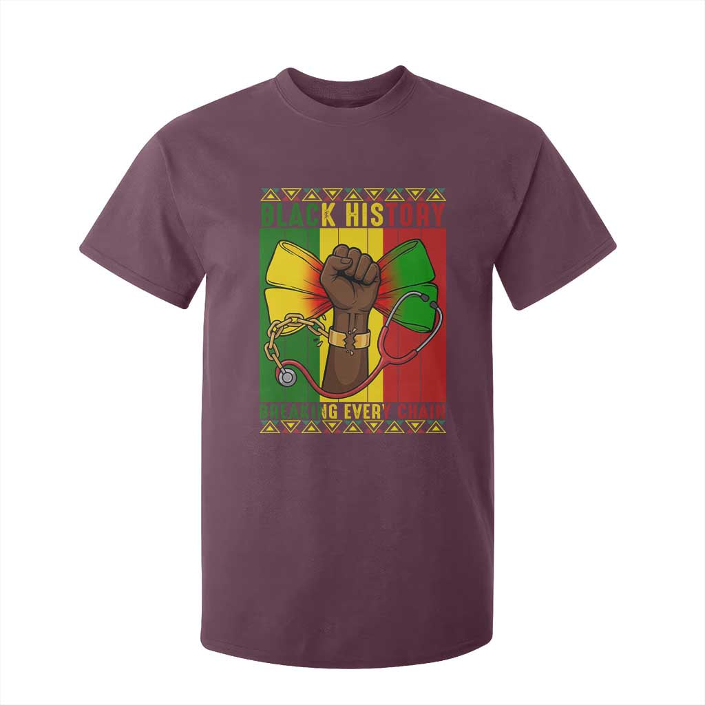 Breaking Every Chain T Shirt For Kid Black History Medical Professional Gift TS12 Maroon Print Your Wear