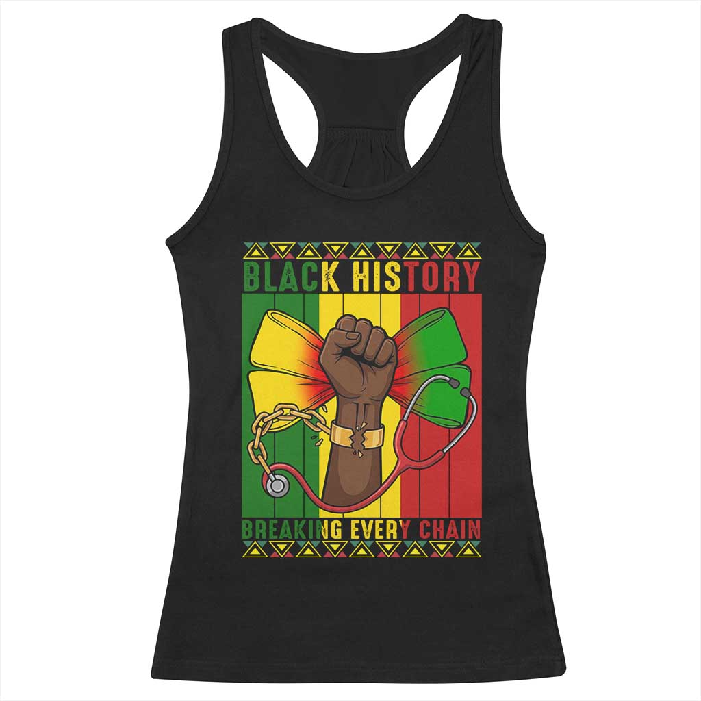 Breaking Every Chain Racerback Tank Top Black History Medical Professional Gift TS12 Black Print Your Wear