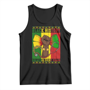 Breaking Every Chain Tank Top Black History Medical Professional Gift TS12 Black Print Your Wear