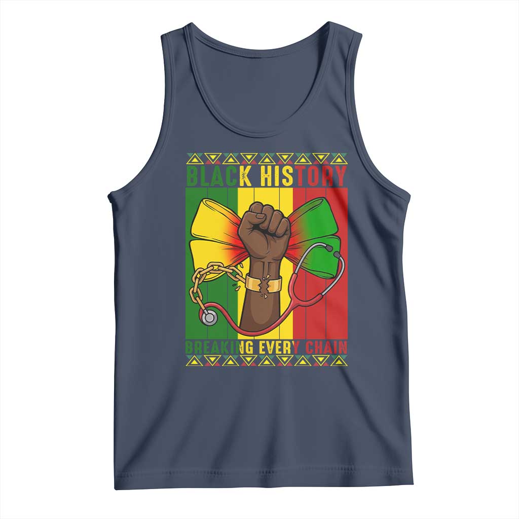 Breaking Every Chain Tank Top Black History Medical Professional Gift TS12 Navy Print Your Wear