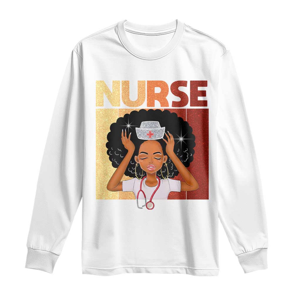 Strong Black Nurse Long Sleeve Shirt Black History Medical Professional Gift TS12 White Print Your Wear