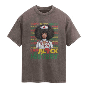 I Am Black History Washed Cotton T-Shirt Black History Month Nurse Gift