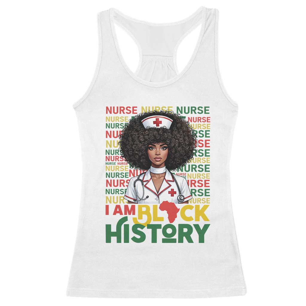 I Am Black History Racerback Tank Top Black History Month Nurse Gift TS12 White Print Your Wear