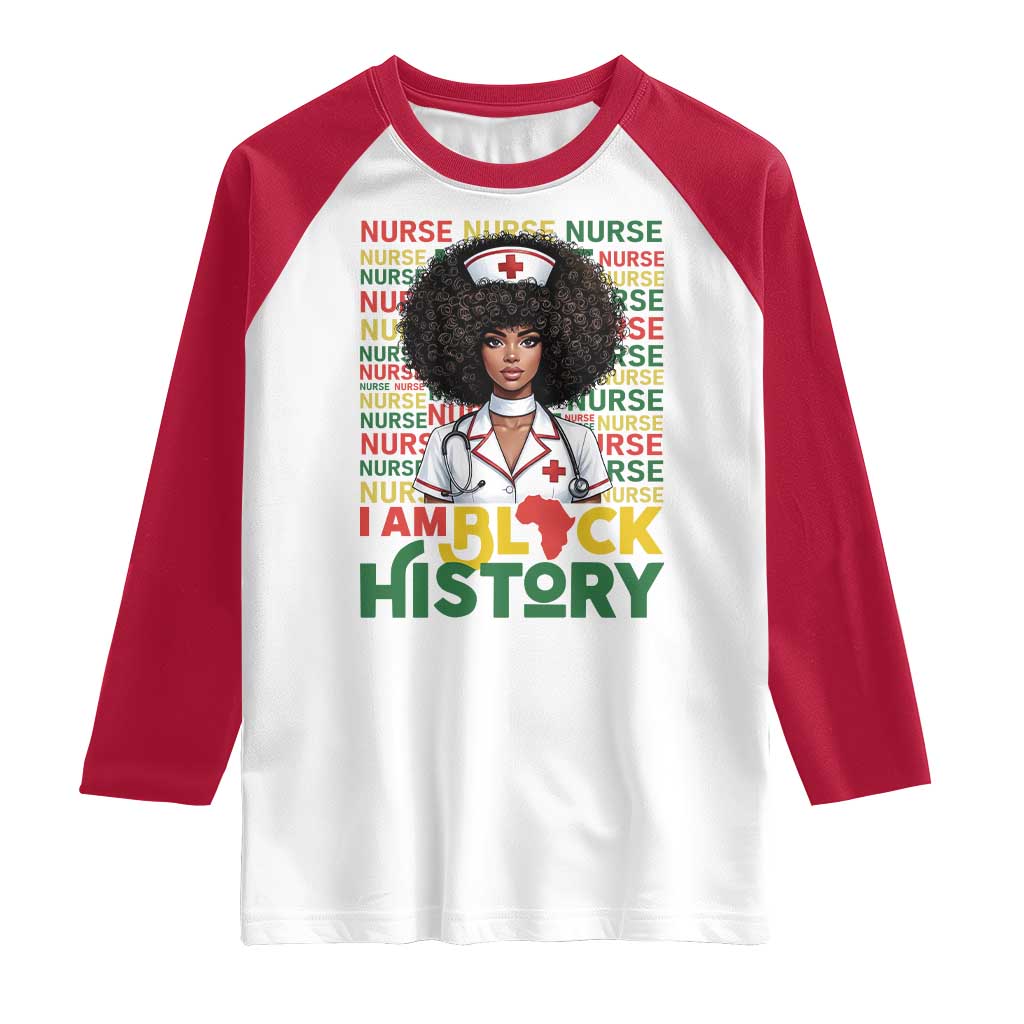 I Am Black History Raglan Shirt Black History Month Nurse Gift TS12 White Red Print Your Wear