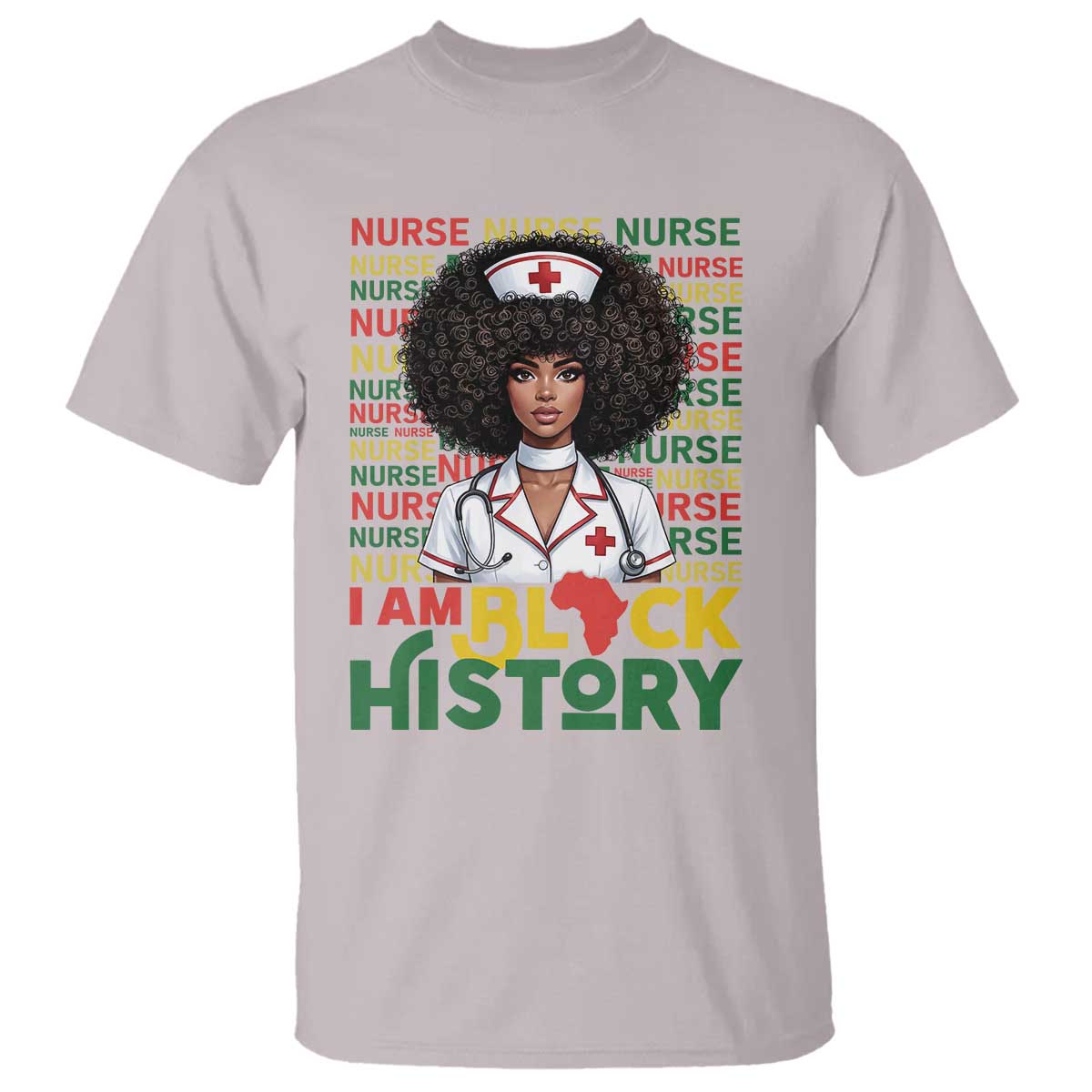 I Am Black History T Shirt Black History Month Nurse Gift TS12 Ice Gray Print Your Wear