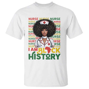 I Am Black History T Shirt Black History Month Nurse Gift TS12 White Print Your Wear