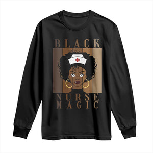 Black Nurse Magic Long Sleeve Shirt Black History Month Nurse Gift TS12 Black Print Your Wear