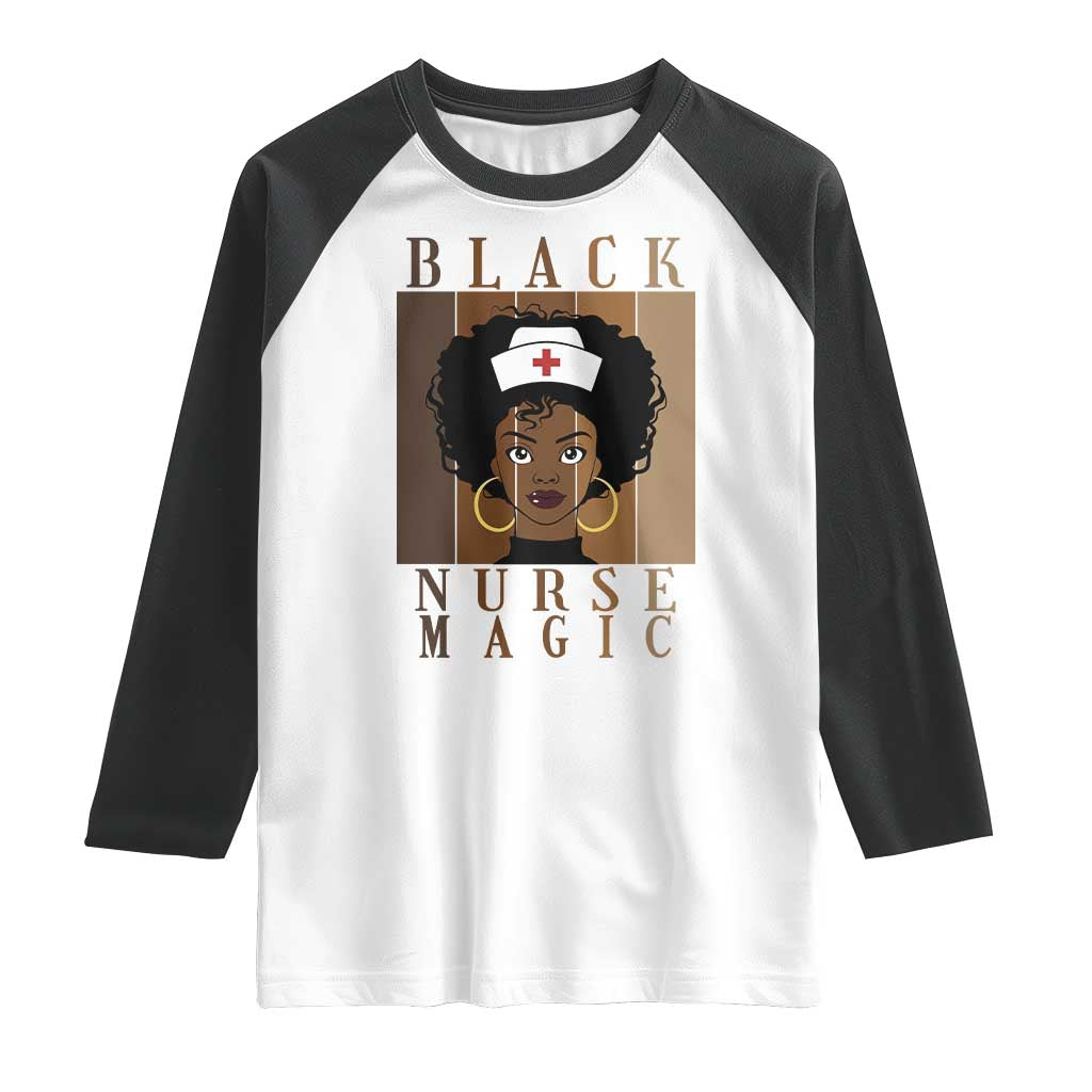 Black Nurse Magic Raglan Shirt Black History Month Nurse Gift TS12 White Black Print Your Wear