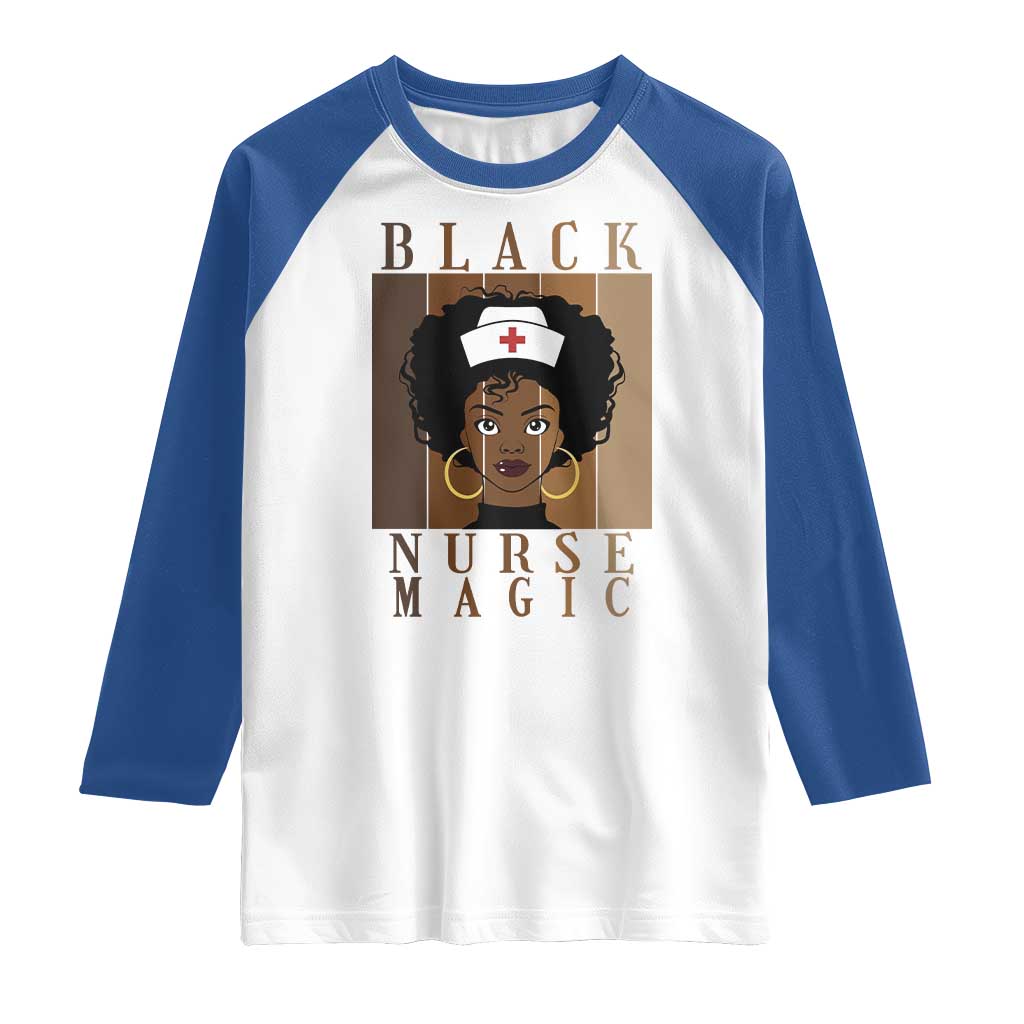 Black Nurse Magic Raglan Shirt Black History Month Nurse Gift TS12 White Royal Print Your Wear