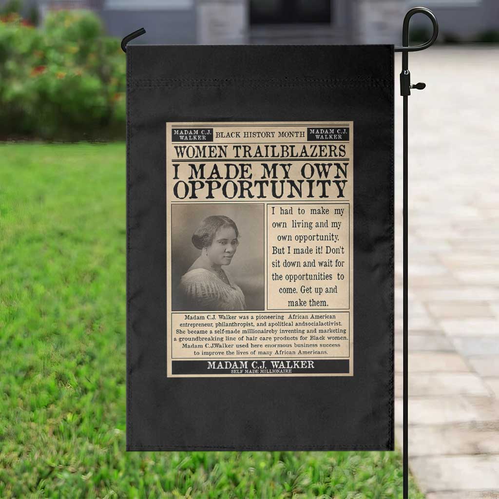 Madam C.J. Walker Garden Flag I Made My Own Opportunity TS12 Print Your Wear