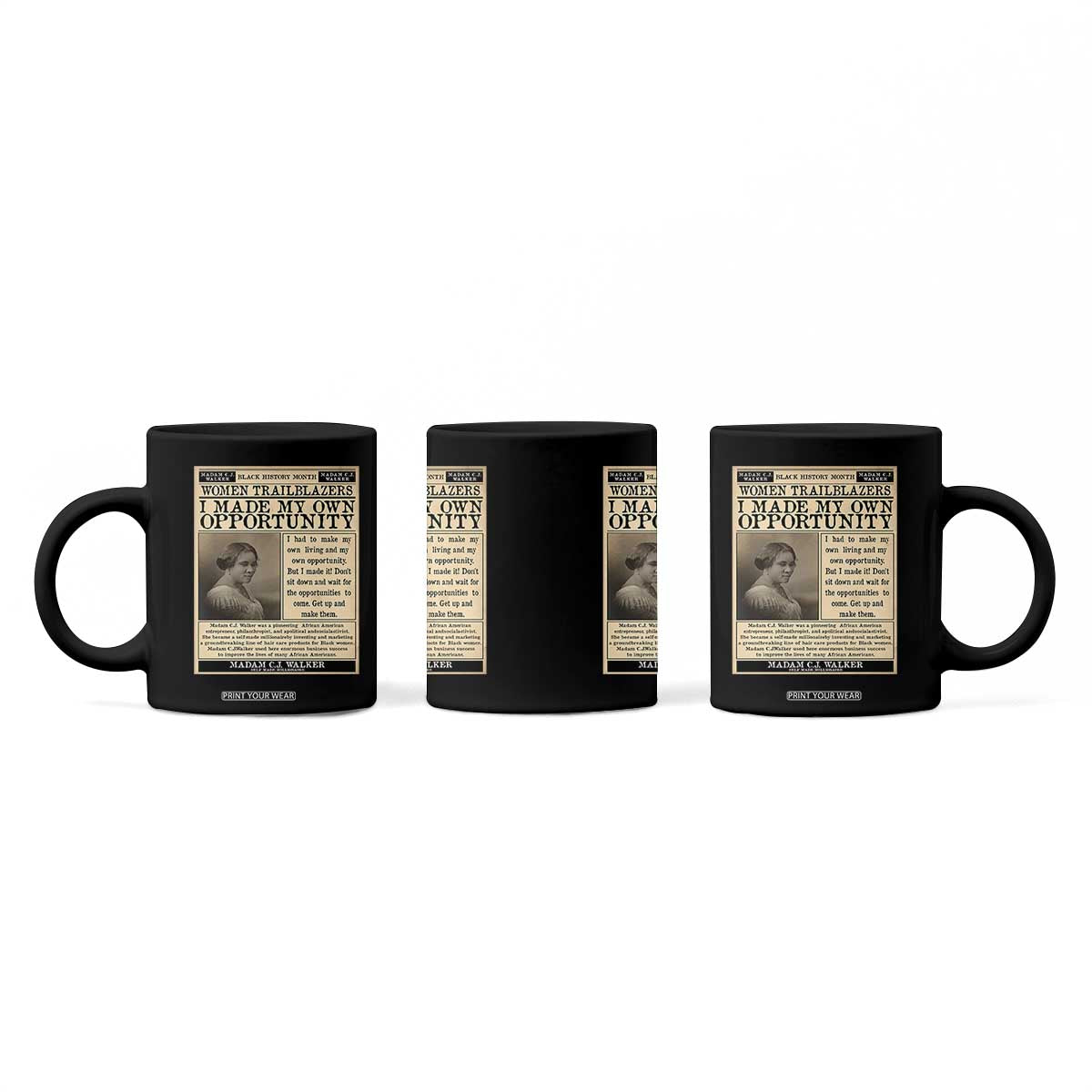 Madam C.J. Walker Coffee Mug I Made My Own Opportunity TS12 Print Your Wear