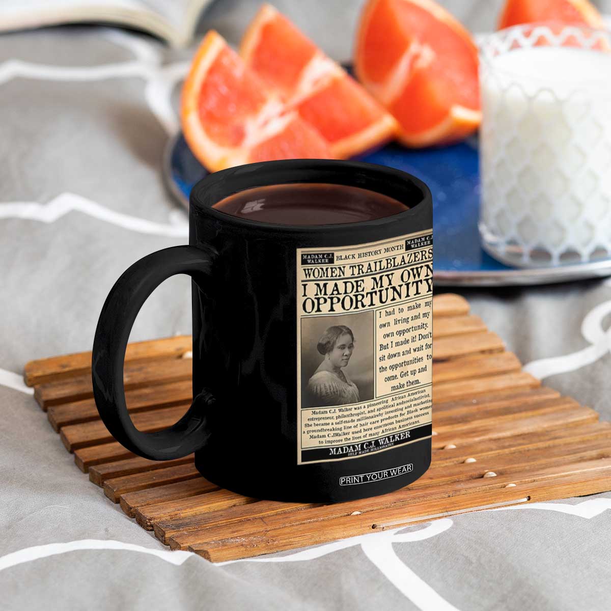 Madam C.J. Walker Coffee Mug I Made My Own Opportunity TS12 Print Your Wear