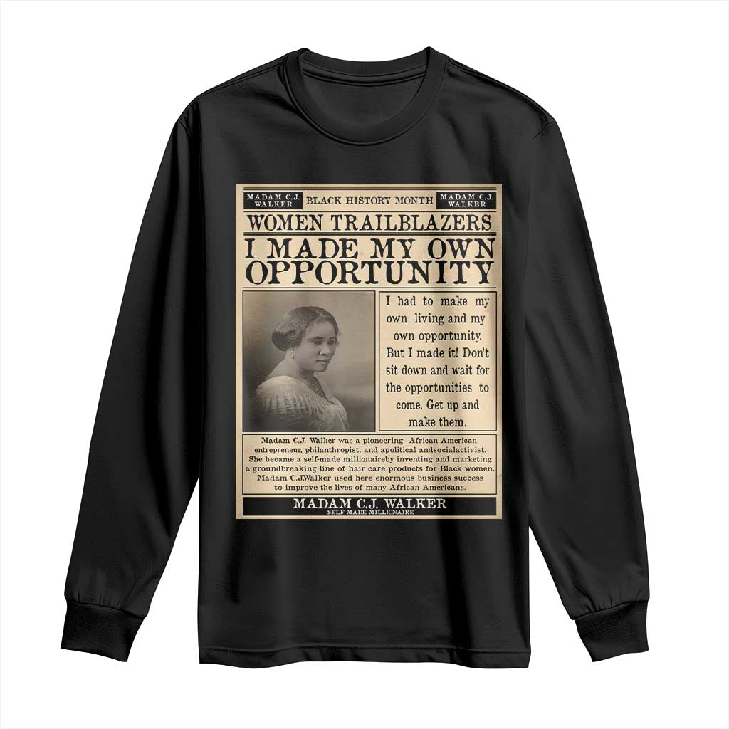 Madam C.J. Walker Long Sleeve Shirt I Made My Own Opportunity TS12 Black Print Your Wear