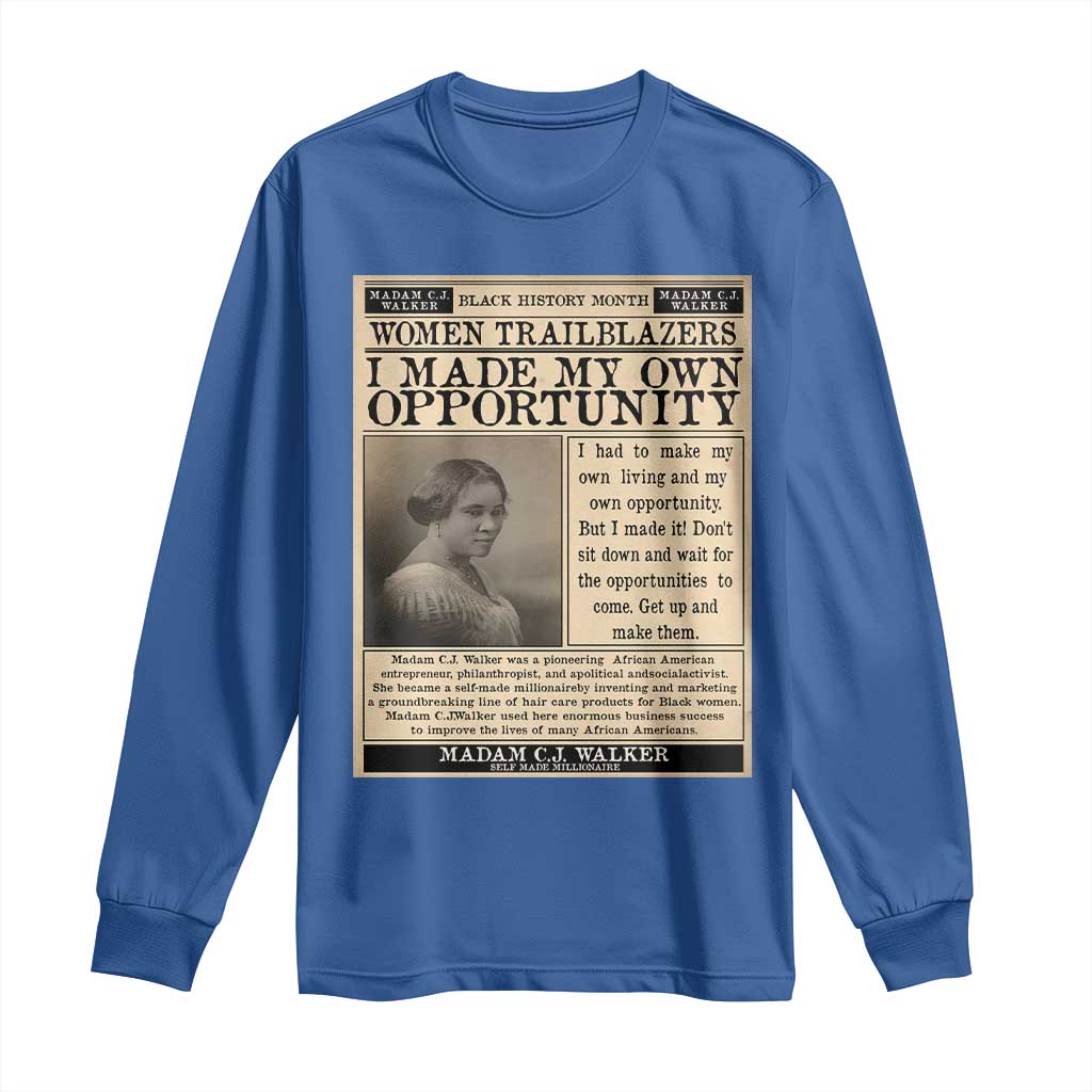 Madam C.J. Walker Long Sleeve Shirt I Made My Own Opportunity TS12 Royal Blue Print Your Wear