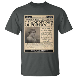 Madam C.J. Walker T Shirt I Made My Own Opportunity TS12 Dark Heather Print Your Wear