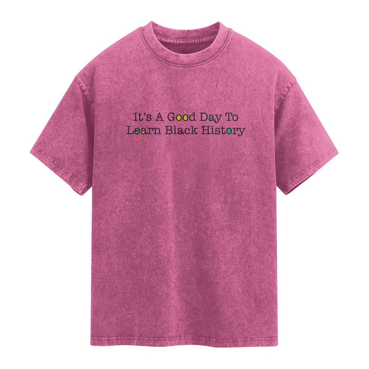 It Is A Good Day To Learn Black History Washed Cotton T-Shirt Proud Black Educator