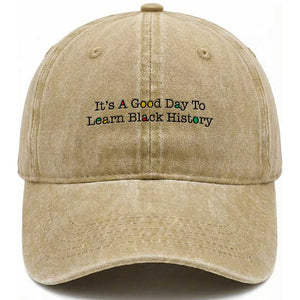 It Is A Good Day To Learn Black History Washed Cotton Baseball Cap Proud Black Educator TS12 Print Your Wear