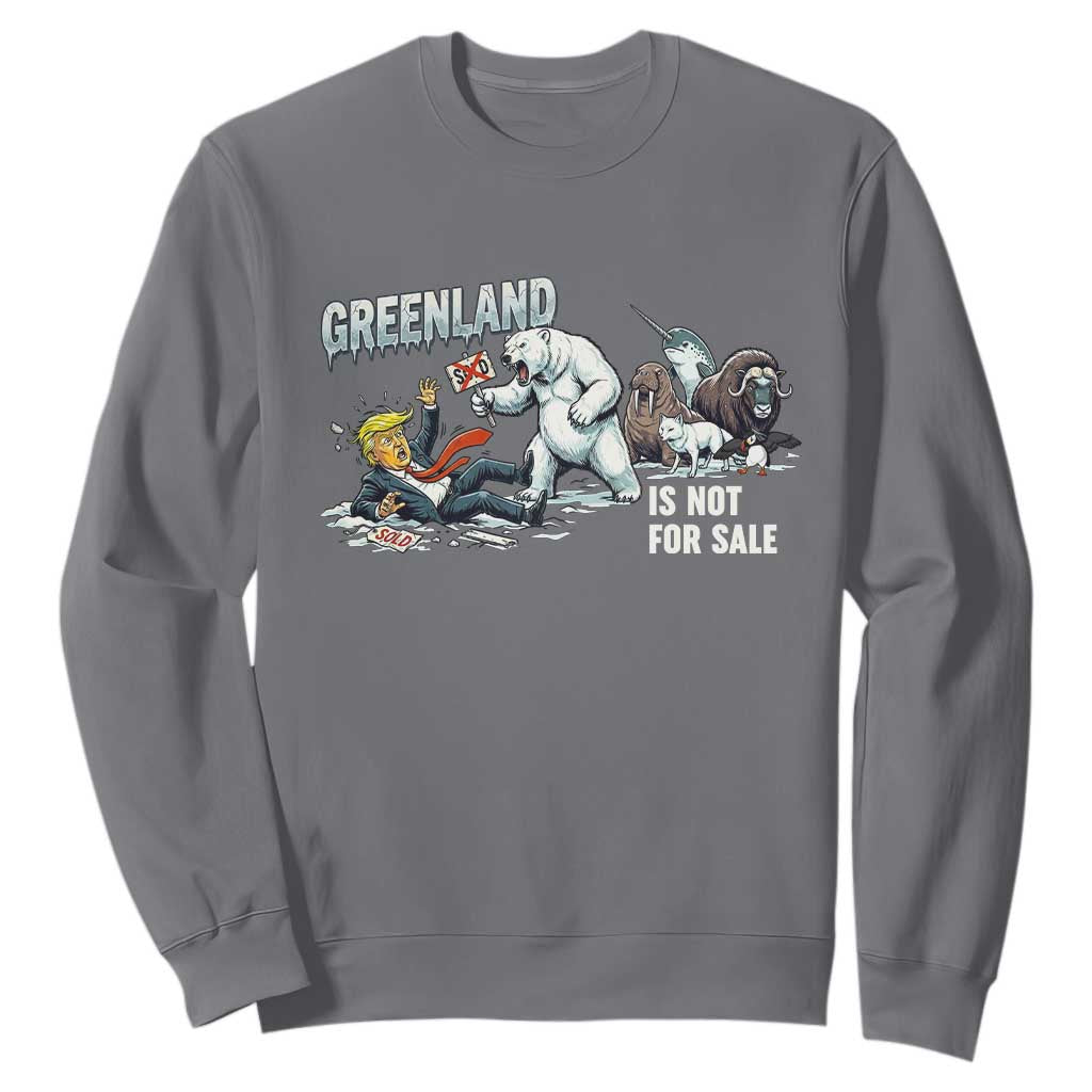 Greenland Not For Sale Sweatshirt Political Humor Gift TS12 Charcoal Print Your Wear