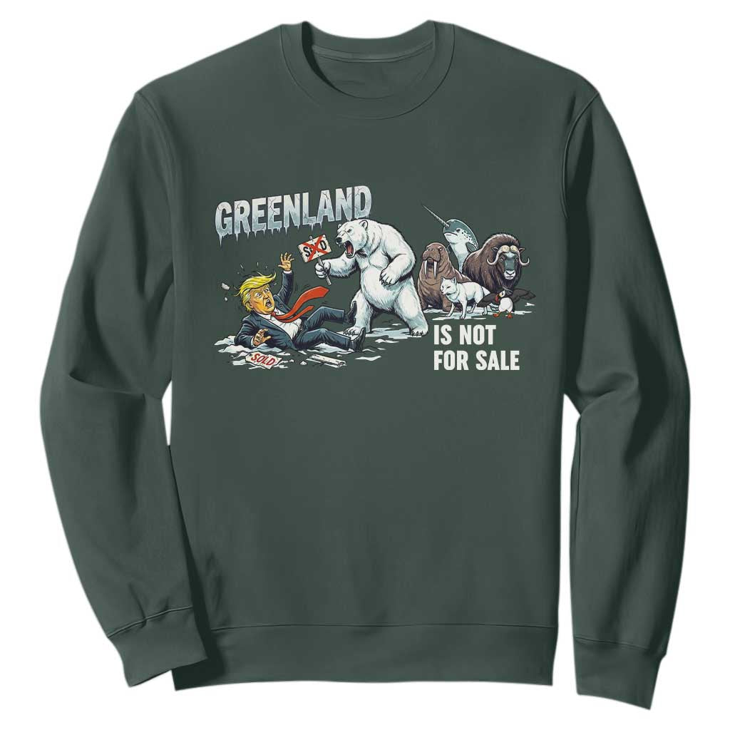 Greenland Not For Sale Sweatshirt Political Humor Gift TS12 Dark Forest Green Print Your Wear