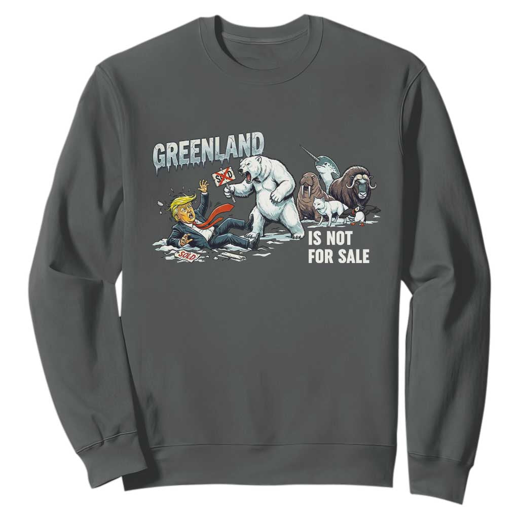 Greenland Not For Sale Sweatshirt Political Humor Gift TS12 Dark Heather Print Your Wear