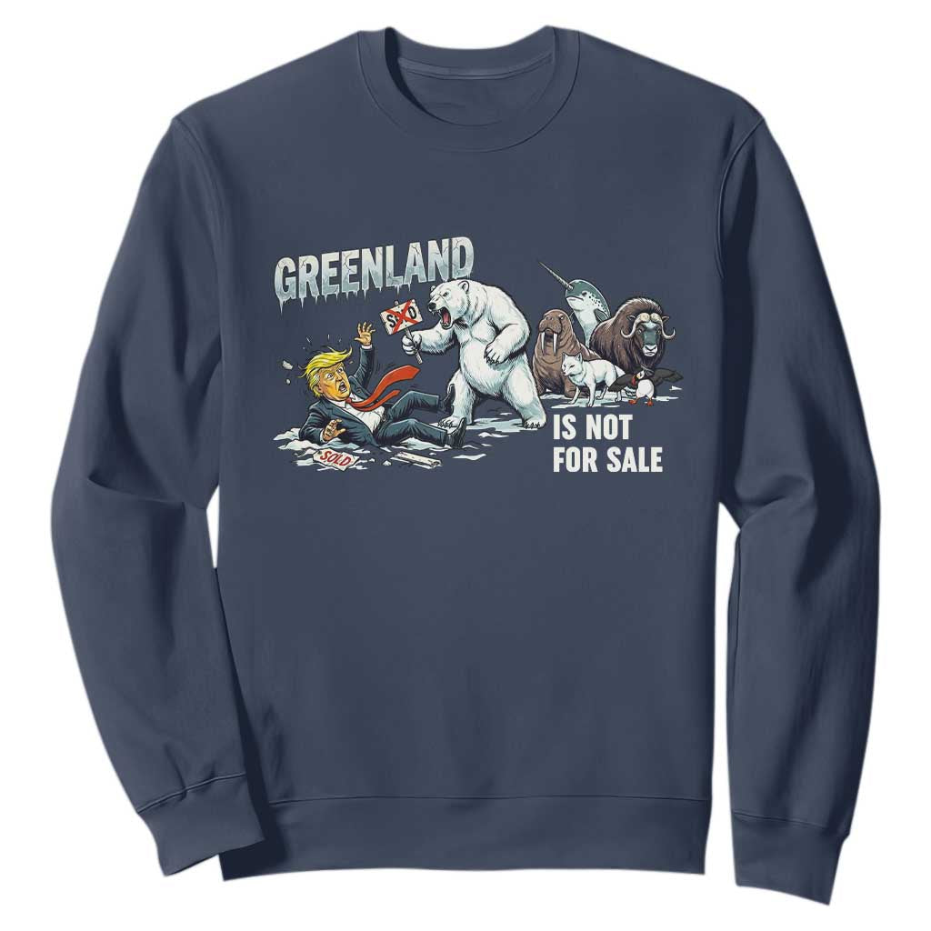 Greenland Not For Sale Sweatshirt Political Humor Gift TS12 Navy Print Your Wear