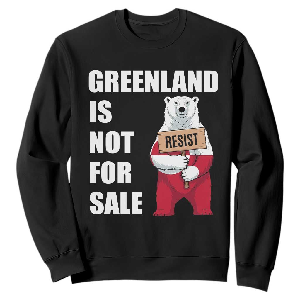 Greenland Not For Sale Sweatshirt Anti Authoritarian Political Gag Gift TS12 Black Print Your Wear
