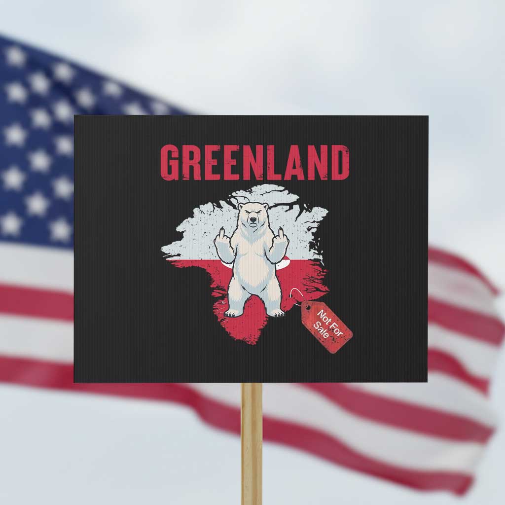 Greenland Is Not For Sale Protest Sign Support Greenlander Gift TS12 Horizontal 18