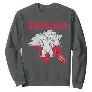 Greenland Is Not For Sale Sweatshirt Support Greenlander Gift TS12 Dark Heather Print Your Wear