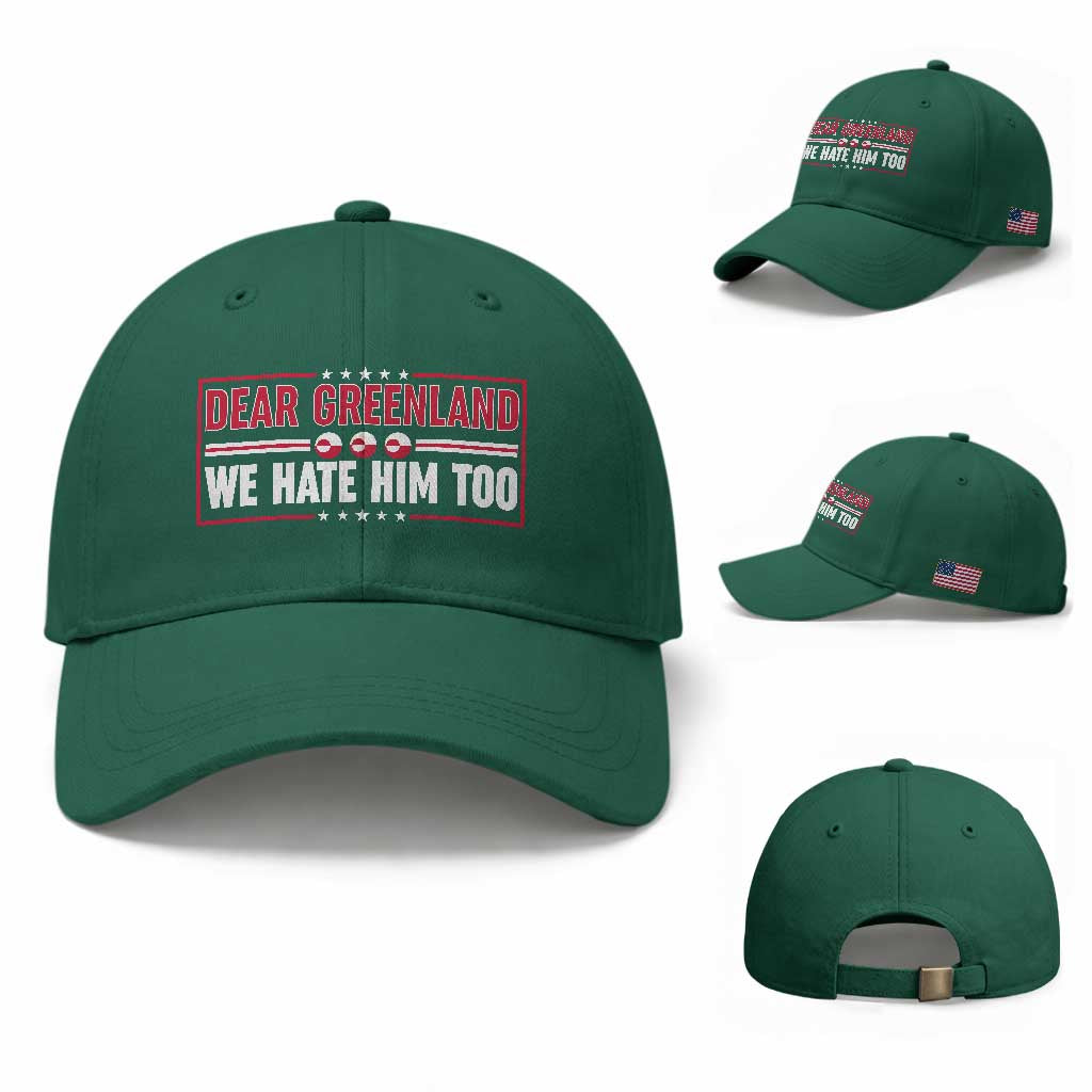 Dear Greenland We Hate Him Too Baseball Cap Stand With Greenlanders TS12 Baseball Cap Universal Fit Irish Green Print Your Wear
